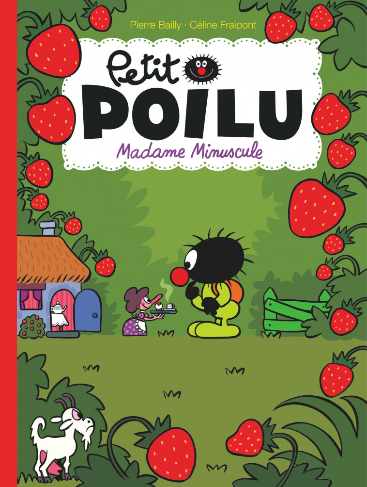 Petit Poilu - Tome 20 - Madame Minuscule - Fraipont Céline Fraipont Céline, BAILLY BAILLY - DUPUIS