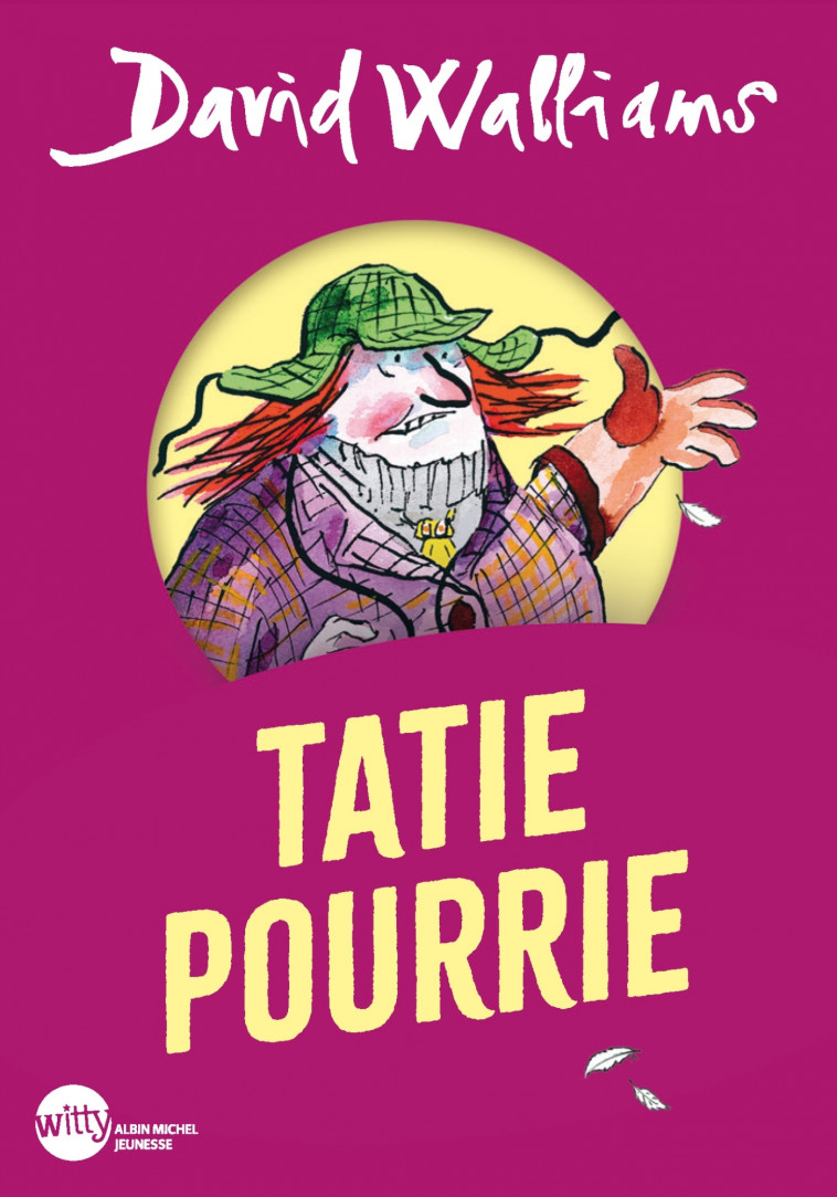 Tatie pourrie (poche) - Walliams David, Ross Tony, Le Plouhinec Valérie - ALBIN MICHEL