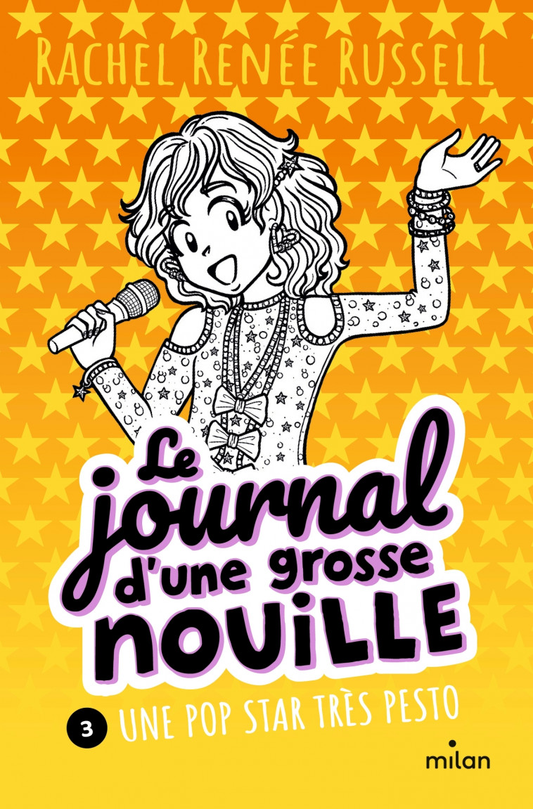 Le journal d'une grosse nouille, Tome 03 - Russell Rachel Renée - MILAN