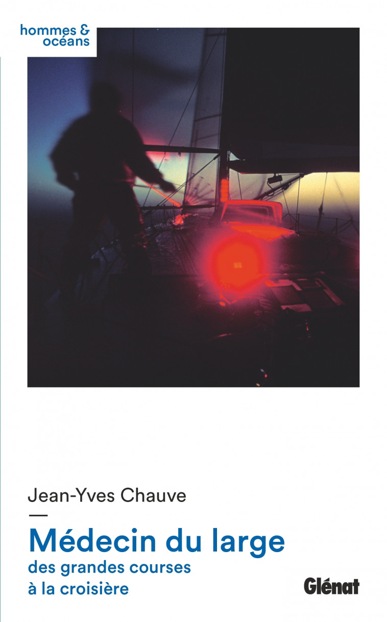 Médecin du large - Chauve Jean-Yves - GLENAT