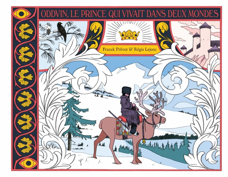 ODDVIN, LE PRINCE QUI VIVAIT DANS DEUX MONDES - Prévot Franck, Lejonc Régis - HONGFEI