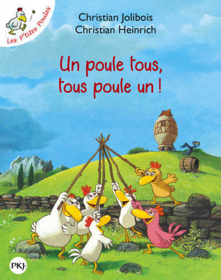 Un poule tous, tous poule un ! - Jolibois Christian, Heinrich Christian - POCKET JEUNESSE