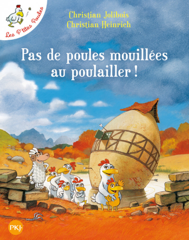 Pas de poules mouillées au poulailler - tome 11 - Jolibois Christian, Heinrich Christian - POCKET JEUNESSE