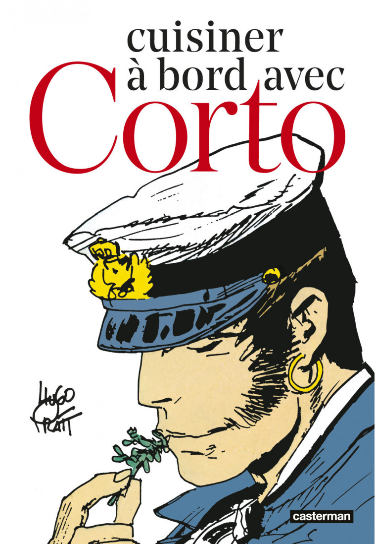 Corto Maltese - Cuisiner à bord avec Corto - Pratt Hugo, Pierre Michel - CASTERMAN