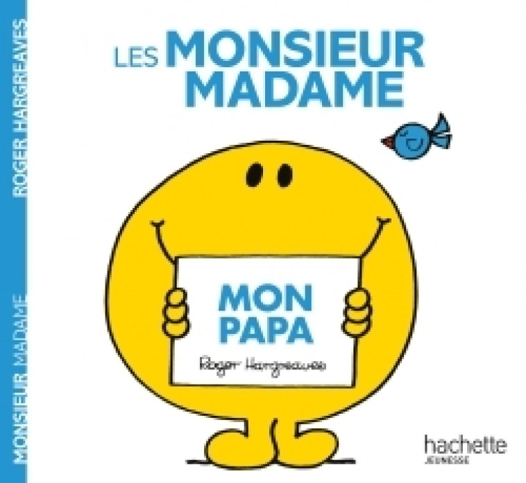 Monsieur Madame - Mon papa - Hargreaves Roger - HACHETTE JEUN.