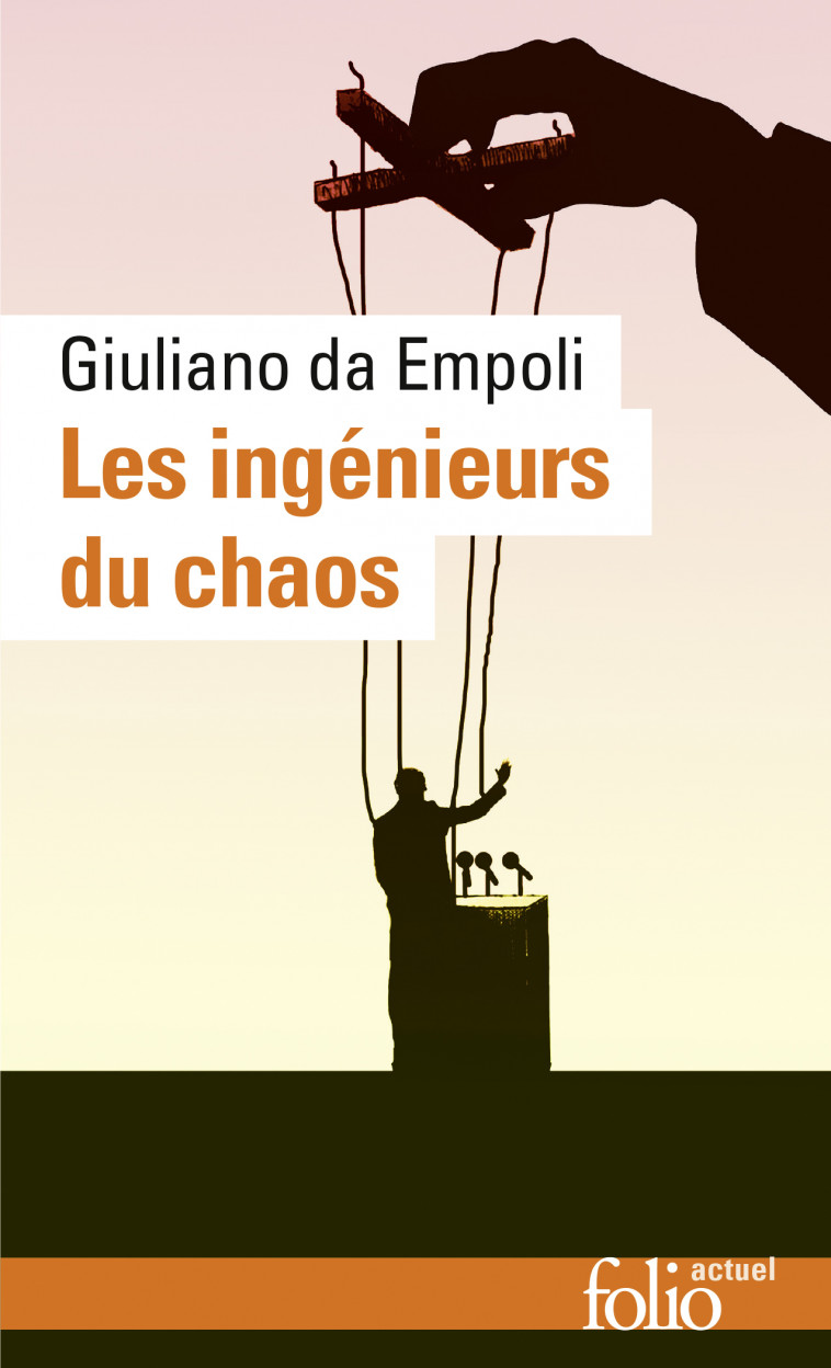 Les ingénieurs du chaos - da Empoli Giuliano - FOLIO