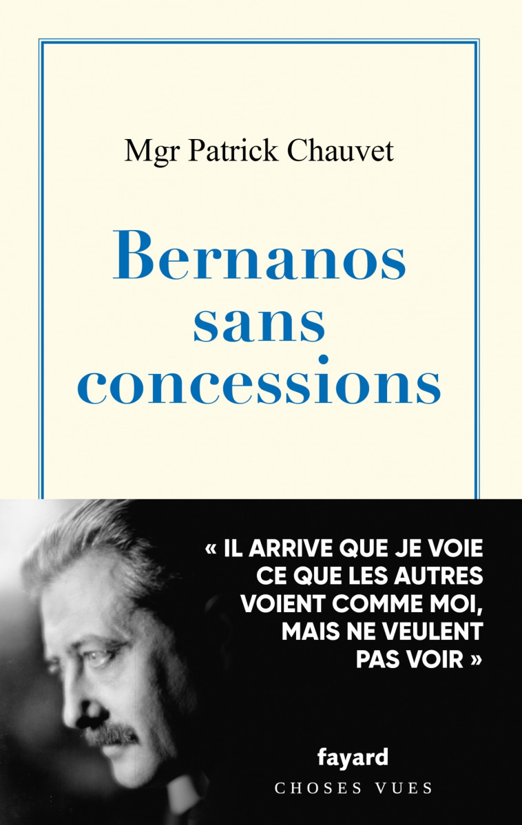 Bernanos sans concessions - Chauvet Patrick - FAYARD