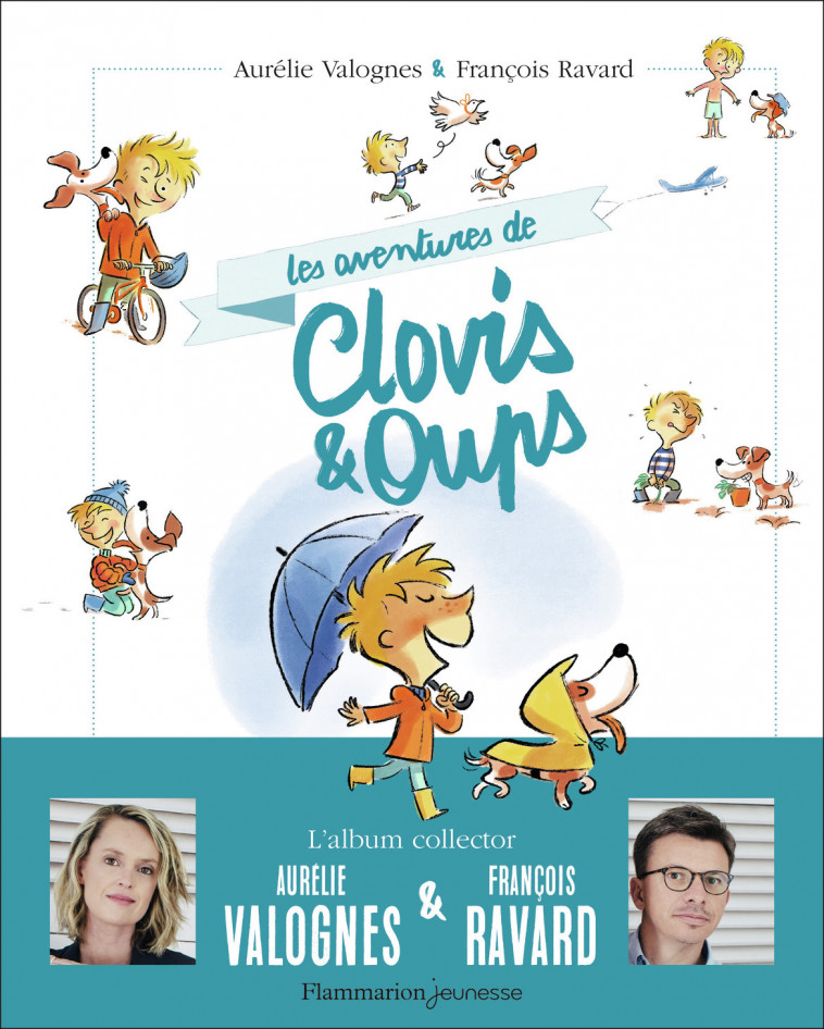 Clovis et Oups - Les aventures de Clovis & Oups - Ravard François, Valognes Aurélie - FLAM JEUNESSE