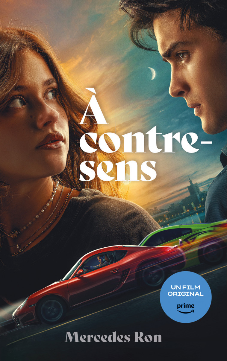 À contre-sens - le roman à l'origine du film sur Prime Video - Ron Mercedes, Nédélec-Courtès Nathalie - HACHETTE ROMANS