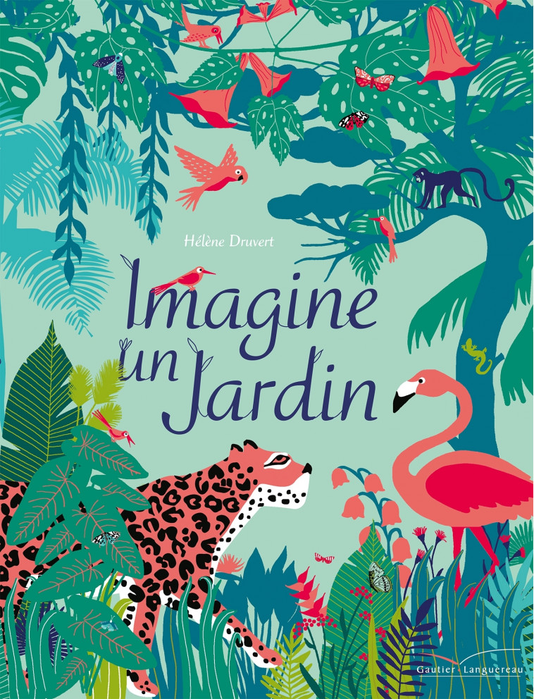 Imagine un jardin - Druvert Hélène - GAUTIER LANGU.