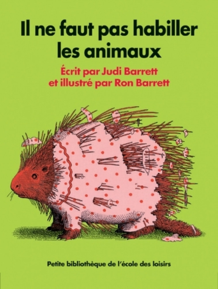 IL NE FAUT PAS HABILLER LES ANIMAUX - BARRETT JUDI, BARRETT RON - EDL