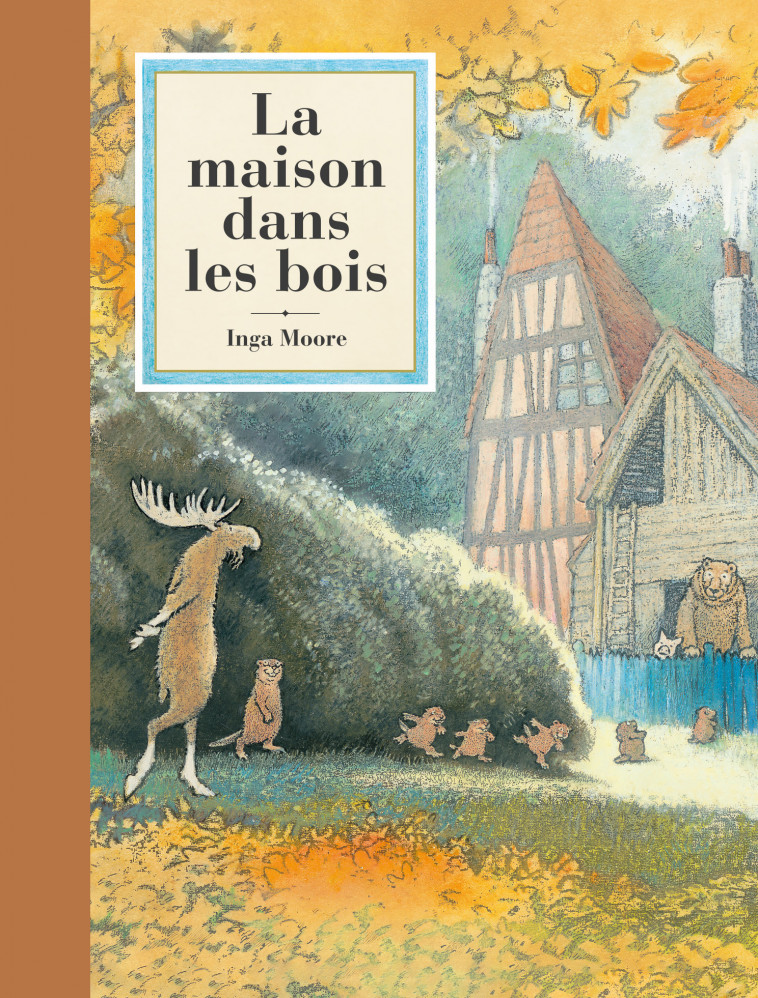 La maison dans les bois - MOORE INGA, Lemoine Aude - EDL