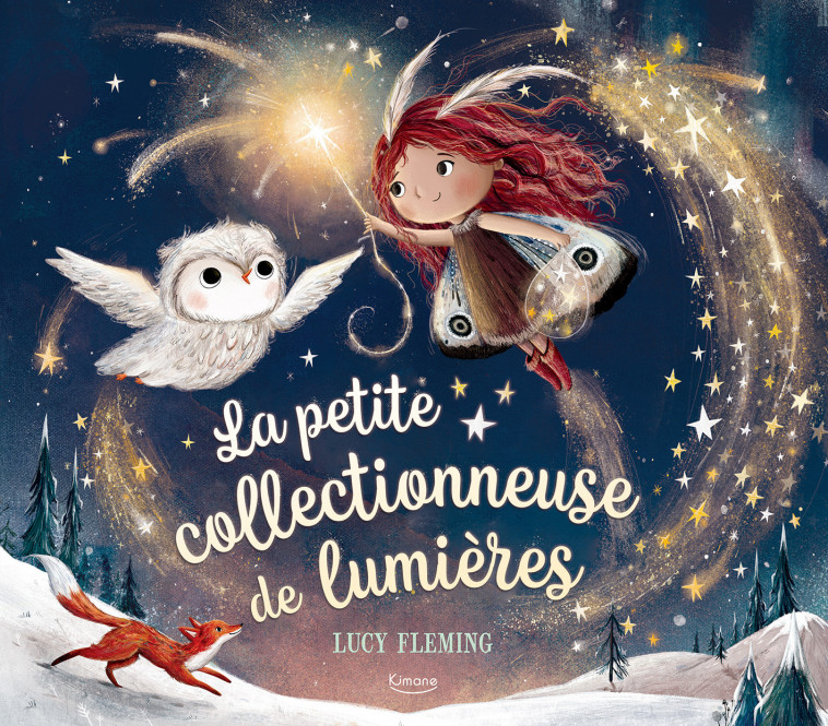 LA PETITE COLLECTIONNEUSE DE LUMIÈRES NE - Fleming Lucy - KIMANE