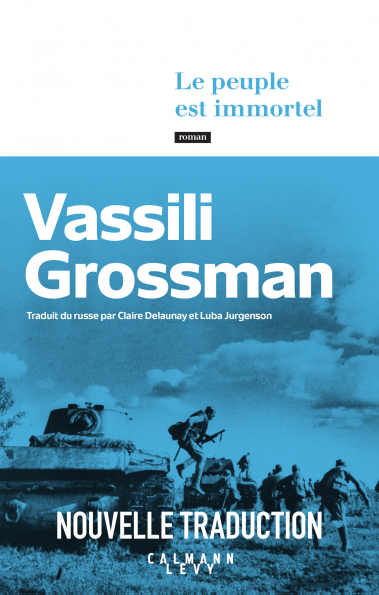 Le Peuple est immortel - Grossman Vassili - CALMANN-LEVY