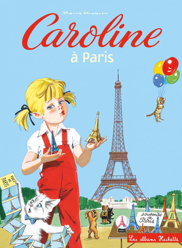 Caroline à Paris - Probst Pierre - HACHETTE ENFANT