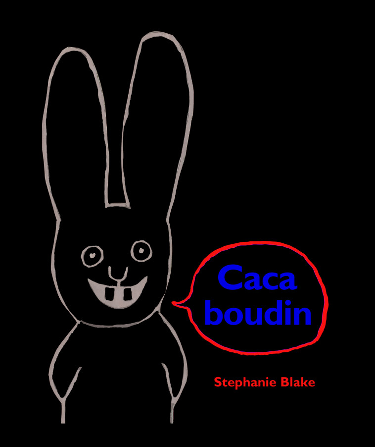 Caca boudin - Blake Stéphanie - EDL