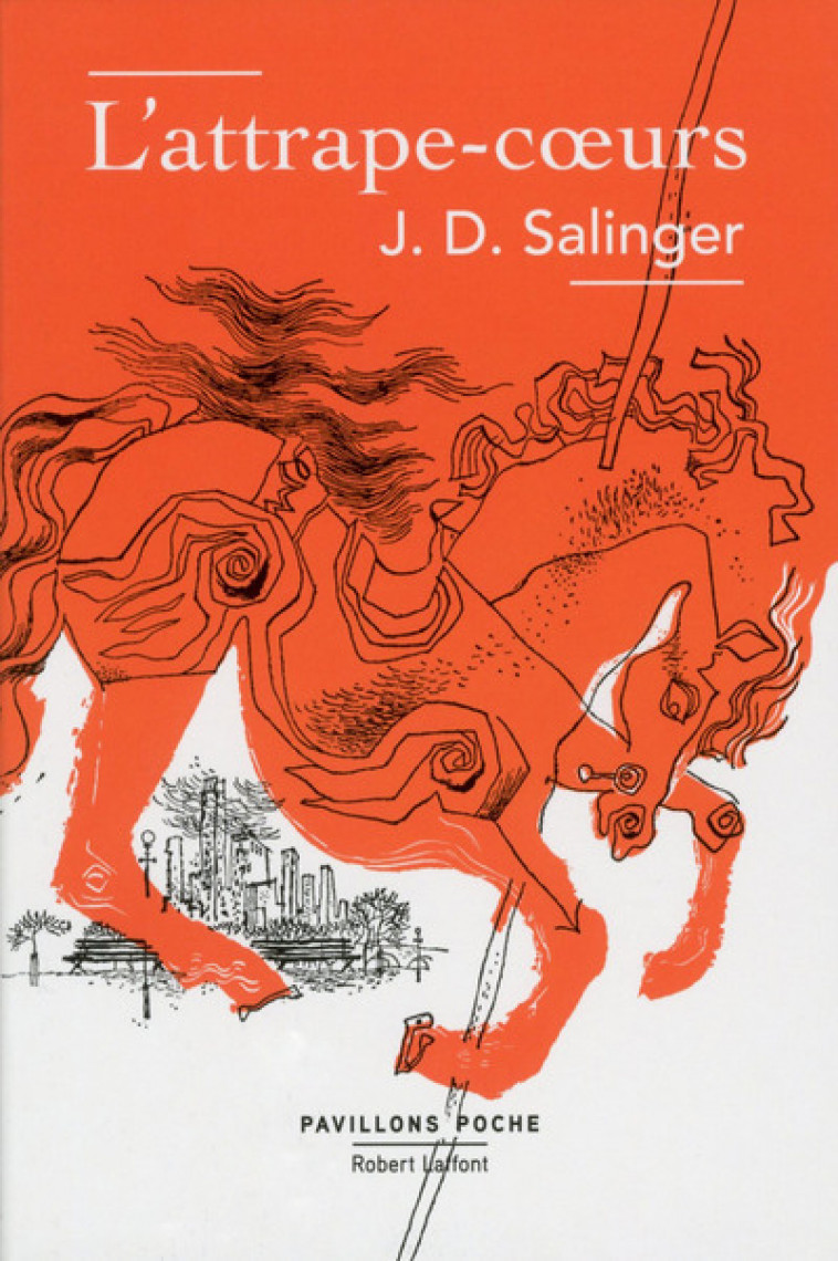 L'Attrape-coeurs - Salinger J.D., Saumont Annie - ROBERT LAFFONT