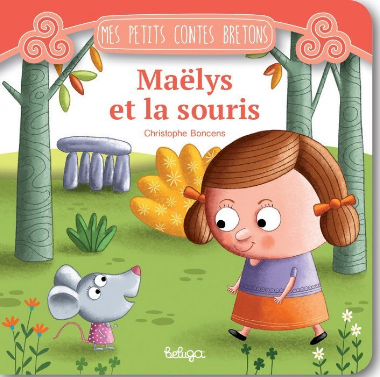 MAELYS ET LA SOURIS - BONCENS CHRISTOPHE  - BELUGA